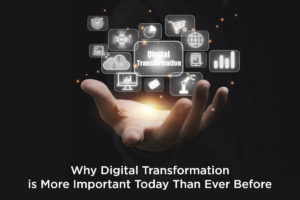 Digital Transformation: Importance, Key Drivers, Advantages & Future