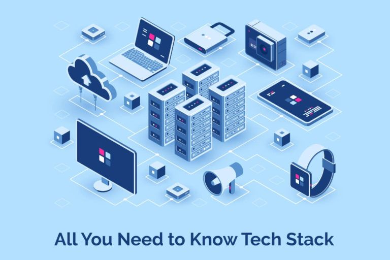 What is a Technology Stack & All You Need To About It