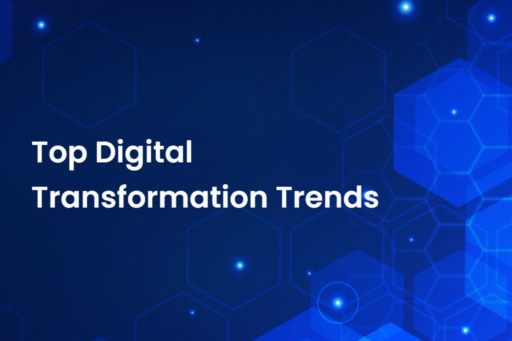 Digital Transformation Trends