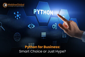 Is Python Development the Right Choice for Your Business, or Just Overhyped?
