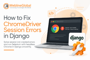 ChromeDriver Session Not Created Error